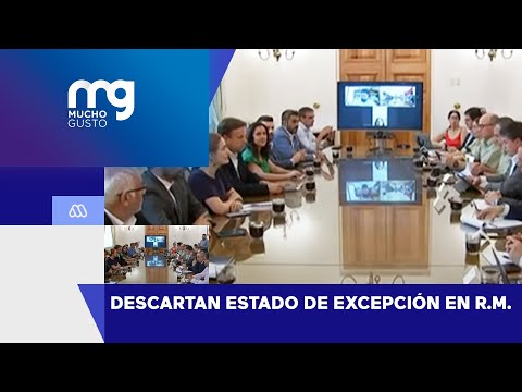 Mucho Gusto | Gobierno descarta decretar Estado de Excepción en comunas de Región Metropolitana