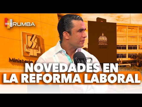 NOVEDADES EN LA REFORMA LABORAL -LEGAL RADIO