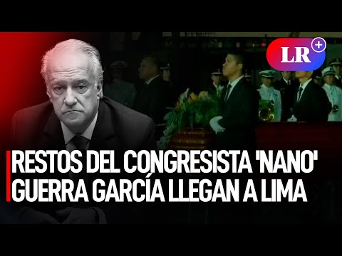 RESTOS del congresista Hernando 'NANO' GUERRA García llegan a LIMA | #LR