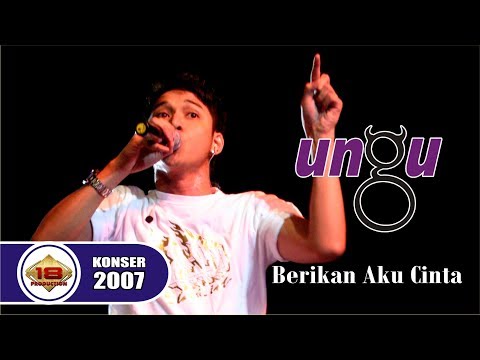 UNGU - BERIKAN AKU CINTA (LIVE KONSER MALANG  29 APRIL 2007)