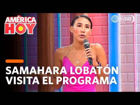 América Hoy:  Samahara Lobatón llega al programa (HOY)