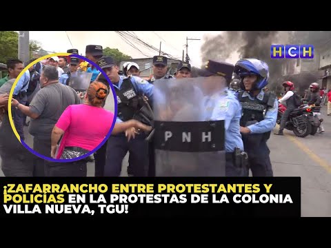 ¡Zafarrancho entre protestantes y policías en la protestas de la colonia Villa Nueva, TGU!