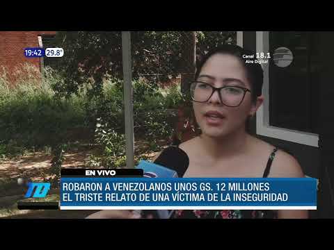 Robaron unos G. 12.000.000 a venezolanos