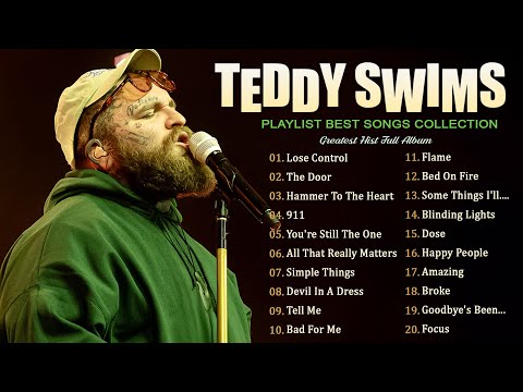 Teddy Swims Greatest Hits Playlist - Teddy Swims 2025 Mix - Lose Control, The Door, Bad Dreams... #y