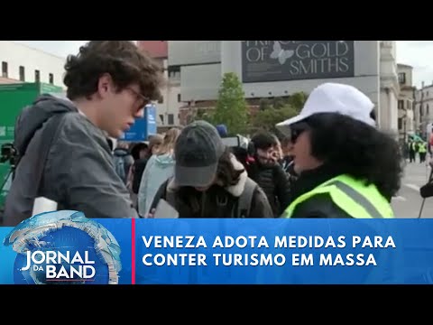 Veneza adota medidas para conter turismo em massa | Jornal da Band