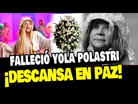 YOLA POLASTRI YA DESCANSA EN PAZ TRAS PARTIR A LOS 74 AÑOS DE EDAD