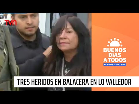 Carabineros confirma tres heridos en balacera en Lo Valledor | Buenos días a todos