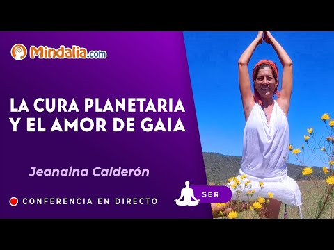 08/09/23 La cura planetaria y el amor de Gaia, con Jeanaina Calderón