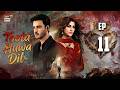 Toota Huwa Dil Episode 11  7 July 2026  Nazish Jahangir  Agha Ali  ARY Digital