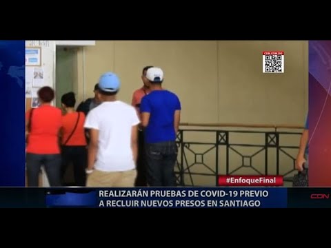 Realizarán pruebas de COVID-19 previo a recluir nuevos presos en Santiago