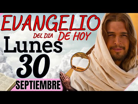 EVANGELIO DE HOY Lunes 30 de Septiembre de 2024 |Lectura de la PALABRA del Día | #evangeliodehoy