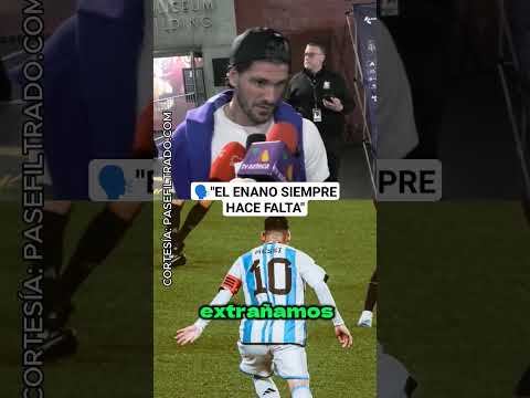 EL ENANO siempre hace FALTA las palabras de Rodrigo De Paul tras  la ausencia de MESSI. #Messi