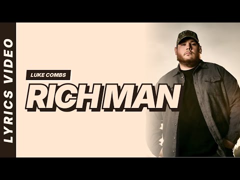 Rich Man - Luke Combs [Lyrics Video]