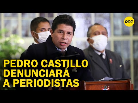 Periodista de Panorama sobre amenaza de denuncia del presidente Castillo: Parece que tuviera miedo