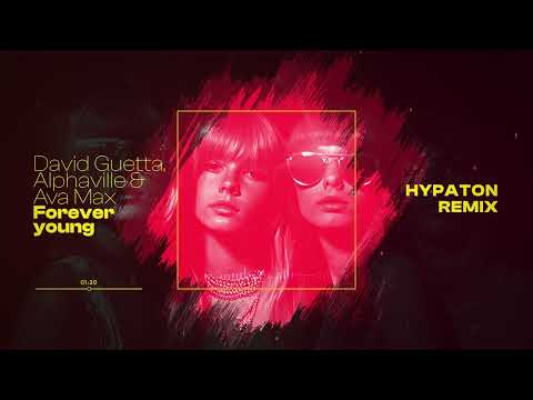 David Guetta, Alphaville & Ava Max - Forever Young (Hypaton remix) [Visualizer]