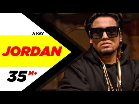 Jordan Lyrics - A Kay | Punjabi Song