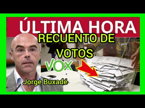 #ÚLTIMAHORA - Jorge Buxadé PRESENCIA EL RECUENTO DE VOTOS