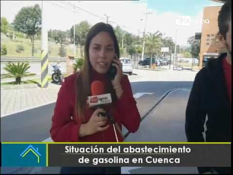 Situación del abastecimiento de gasolina en Cuenca