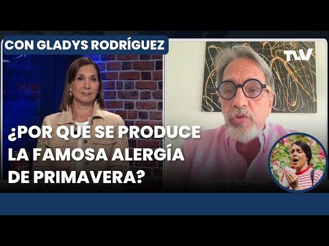 Alergia de primavera: ¿Cuáles son sus causas, síntomas y tratamiento? | Gladys Rodríguez