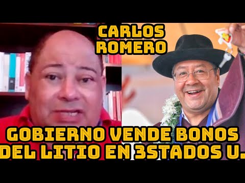 CARLOS ROMERO DENUNCIA GOBIERNO ESTA MALVERSANDO CON VENTA DE BONOS DE LITIO PRECIO REGALADO..
