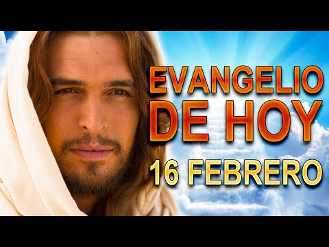 Evangelio de hoy 16 de Febrero Viernes después de ceniza