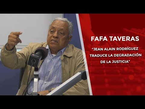 Fafa Taveras: “Jean Alain Rodríguez traduce la degradación de la justicia”