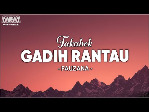 Fauzana - Takabek Gadih Rantau (Lirik Lagu)