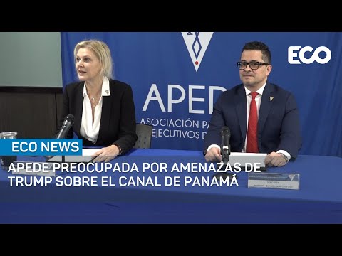 Apede preocupada por constantes amenazas de Trump sobre el Canal de Panamá | #EcoNews