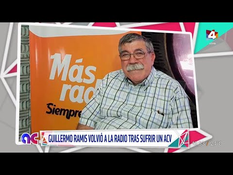Algo Contigo - Guillermo Ramis volvió a la radio tras sufrir un ACV: La emoción de sus compañeros