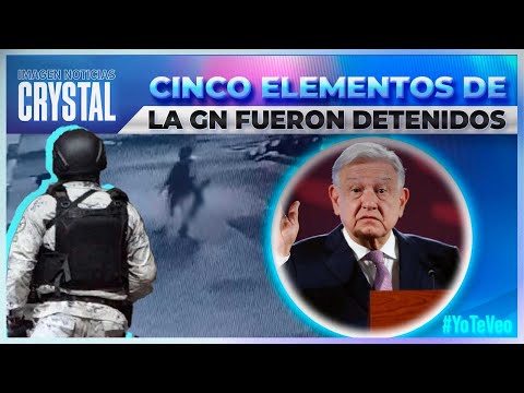 López Obrador da a conocer que cinco elementos de la GN fueron detenidos tras la masacre de León