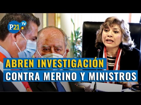 Ministerio Público dispone investigación preliminar contra Merino, Flores-Aráoz y Rodríguez