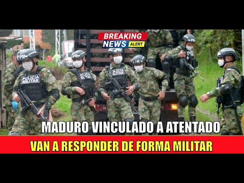 Maduro involucrado en atentado hay reaccion MILITAR