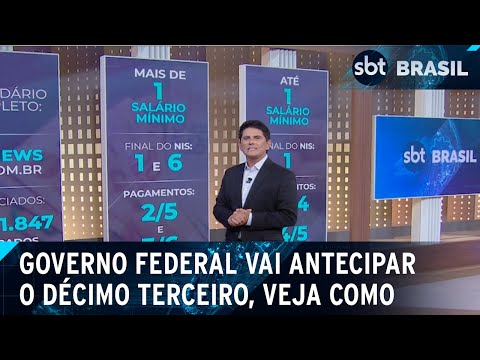 Governo Federal vai antecipar o décimo terceiro, veja como | SBT Brasil (13/03/24)