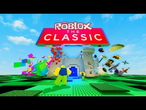 RobloxTheClassicไหนขอดูหน่อ
