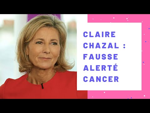 Claire Chazal : Fausse alerte? cancer, de?mystification d'une nouvelle Inquie?tante