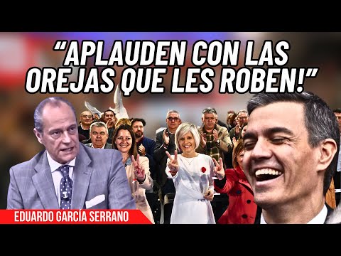 Eduardo García Serrano y su crudo mensaje al votante socialista: ¡Aplauden el robo de los suyos!