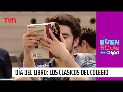 Día del Libro: los clásicos literarios del colegio | Buen Finde en TVN