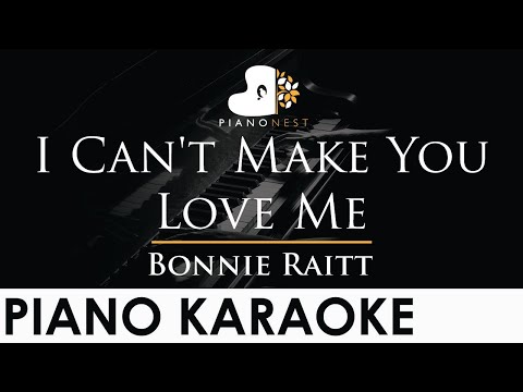 Bonnie Raitt - I Can't Make You Love Me - Piano Karaoke Instrumental Cover with Lyrics