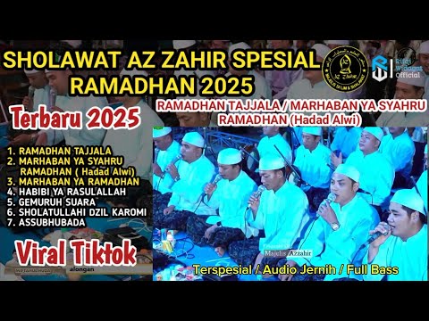 AZ ZAHIR SPESIAL MENYAMBUT BULAN SUCI RAMADHAN 2025 | RAMADHAN TAJJALA - MARHABAN YA SYAHRU RAMADHAN