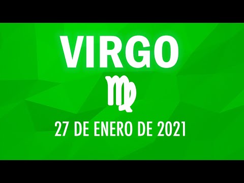 ? Horoscopo De Hoy Virgo - 27 de Enero de 2021