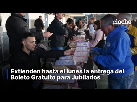 EXTIENDEN HASTA EL LUNES LA ENTREGA DEL BOLETO GRATUITO PARA JUBILADOS