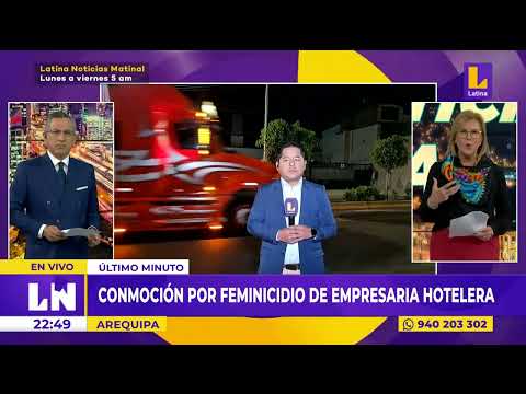 Arequipa: conmoción por feminicidio de empresaria hotelera