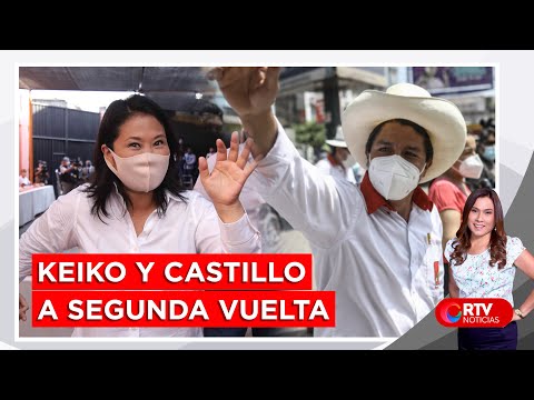 Elecciones 2021: Keiko Fujimori y Pedro Castillo a segunda vuelta - RTV Noticias