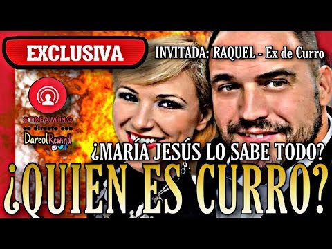 ¿Quien es CURRO ¡SU PASADO MÁS OSCURO AL DESCUBIERTO! ¿MARÍA JESÚS RUÍZ LO SABE