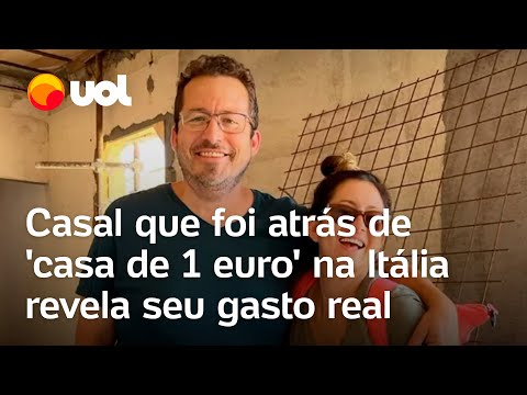 'Casa de 1 euro': Casal compra famosa casa na Itália e se surpreende; veja quanto realmente custou