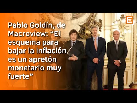 Pablo Goldín sobre el panorama sobre la inflación y el dólar