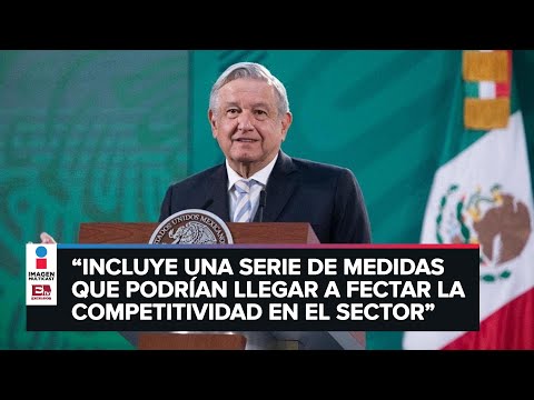 Advertencia sobre la iniciativa de López Obrador de reforma energética