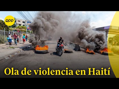 Haití: pandillas armadas desatan ola de violencia
