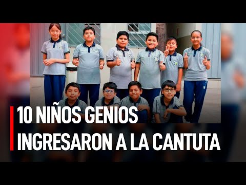 10 niños genios ingresan con alto puntaje a la universidad La Cantuta | #LR