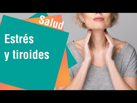 ¿Un periodo de estrés continuo puede afectar la tiroides | Salud